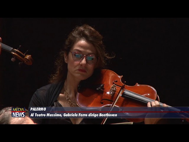 Palermo. Al Teatro Massimo Gabriele Ferro dirige Beethoven