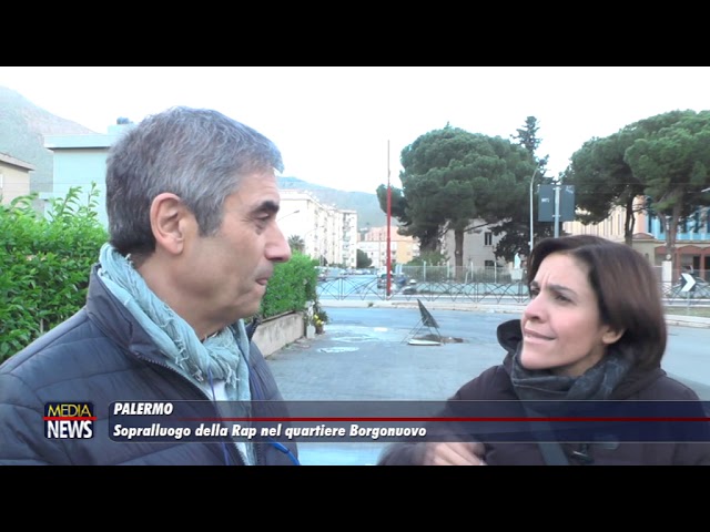 Palermo: Sopralluogo della RAP nel quartiere Borgonuovo