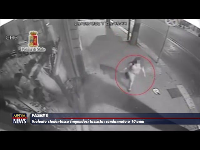 Palermo. Violentò studentessa inglese fingendosi tassista: condannato a 10 anni