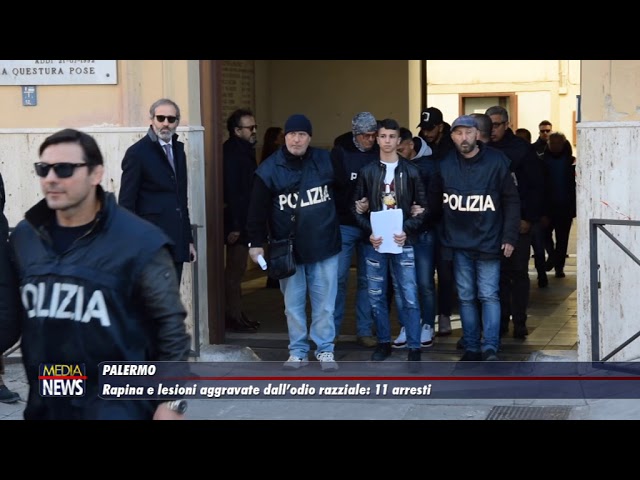 Palermo. Rapina e lesioni aggravate dall’odio razziale: 11 arresti