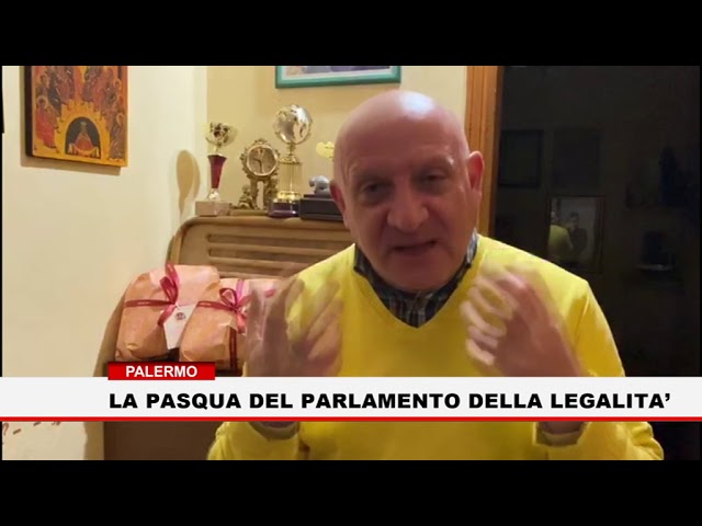 La Pasqua del Parlamento della legalità