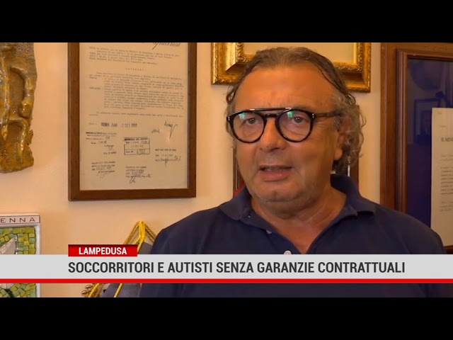 Lampedusa. Soccorritori e autisti senza garanzie contrattuali
