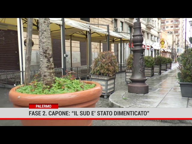 Palermo. Fase 2. Capone: ” Il sud è stato dimenticato”