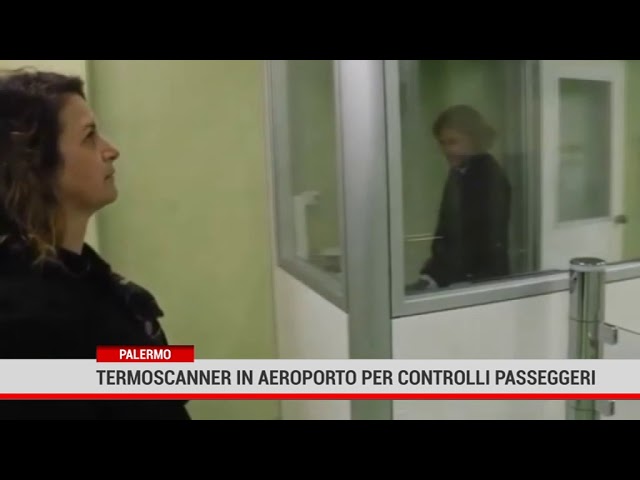Palermo.Termoscanner in aeroporto per controlli passeggeri