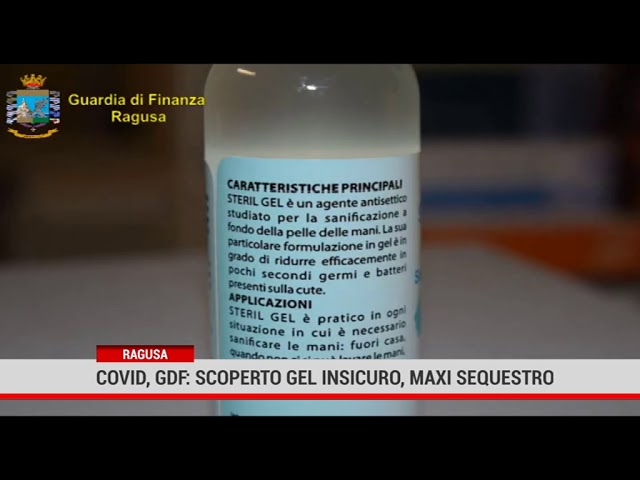 Ragusa. Covid, Gdf: scoperto gel insicuro, maxi sequestro