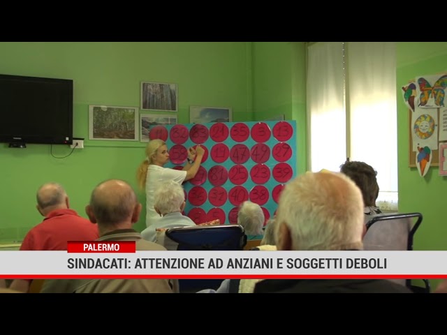 Sindacati: attenzione ad anziani e soggetti deboli