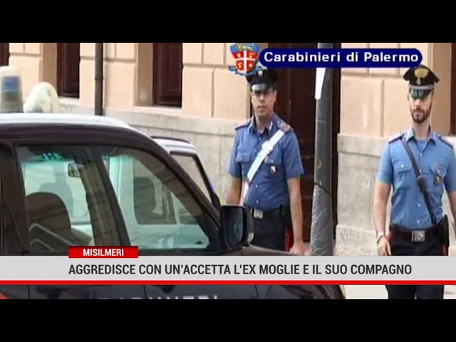 Misilmeri. Aggredisce con un’accetta l’ex moglie e il suo compagno