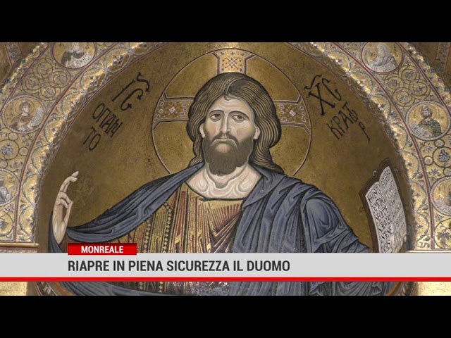 Monreale. Riapre in piena sicurezza il Duomo. Nuovi orari e giorni di visita.