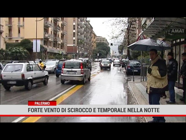 Palermo. Forte di scirocco e temporale nella notte