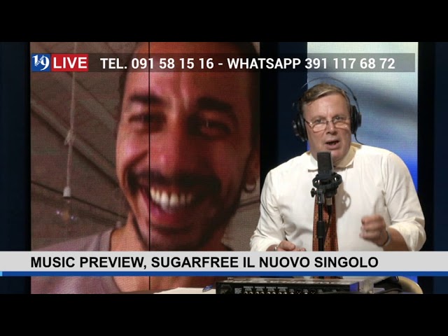 19LIVE – MUSIC PREVIEW – SUGARFREE IL NUOVO SINGOLO