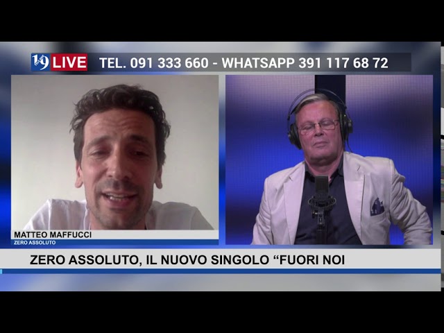 19LIVE MUSIC con ZERO ASSOLUTO – IL NUOVO SINGOLO “FUORI NOI” con @MatteoMaffucci