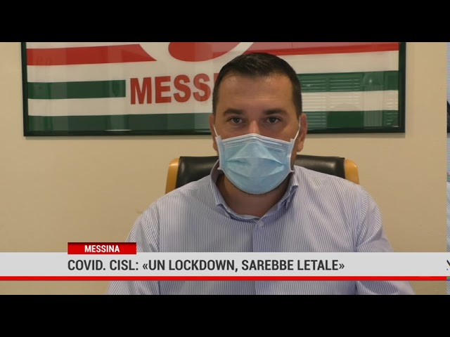 Messina. Covid. Cisl “Un lockdown sarebbe letale “