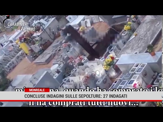 Monreale. Concluse indagini sulle sepolture al cimitero, 27 gli indagati
