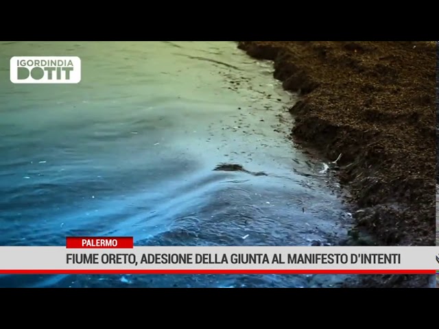 Palermo. Fiume Oreto, adesione della Giunta al ” Manifesto d’intenti”