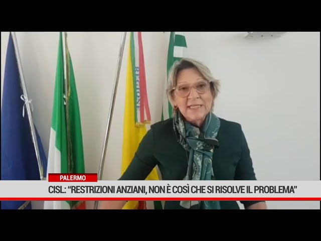 Palermo. Cisl:” Restrizioni per gli anziani? Non è isolandoli che si risolve il problema.”