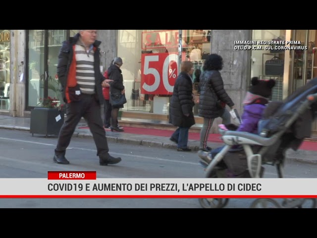 Palermo. Covid 19 e aumento dei prezzi, l’appello di Cidec