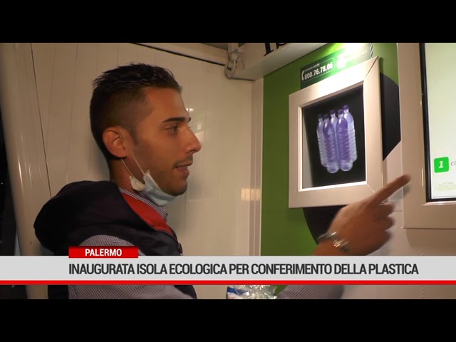 Palermo.Inaugurata isola ecologica per conferimento della plastica