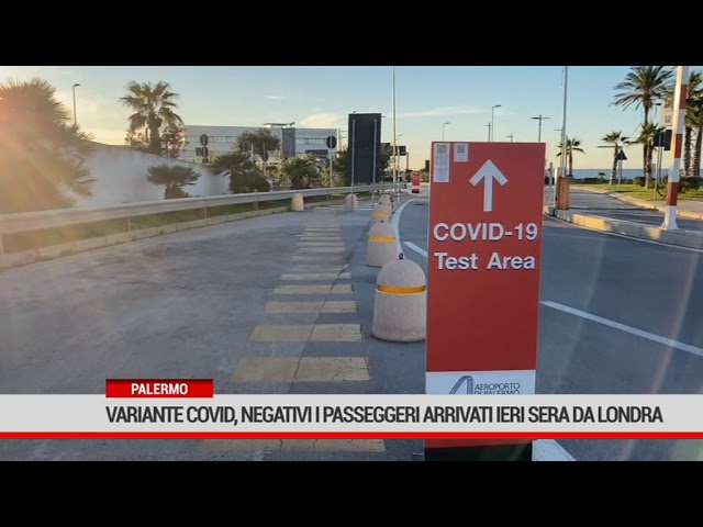 Palermo. Variante covid, negativi i passeggeri arrivati ieri sera da Londra