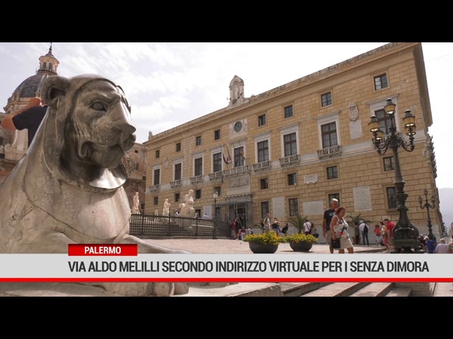 Palermo.Via Aldo Melilli secondo indirizzo virtuale per i senza dimora