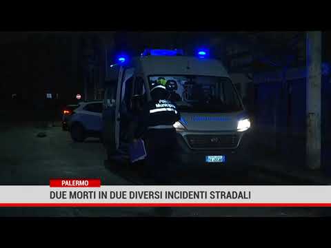 Palermo. Due morti in due diversi incidenti stradali