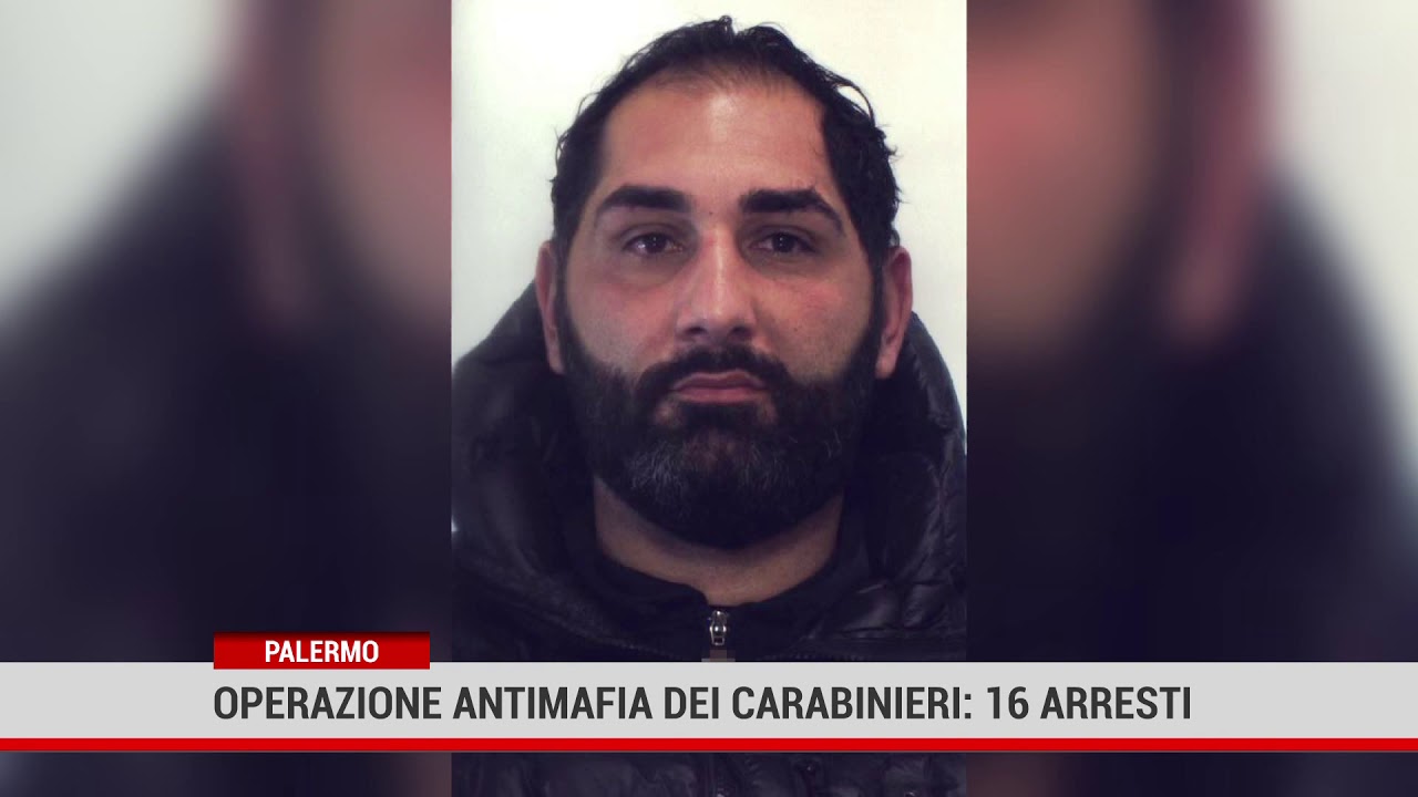 Palermo. Operazione antimafia dei carabinieri 16 arresti