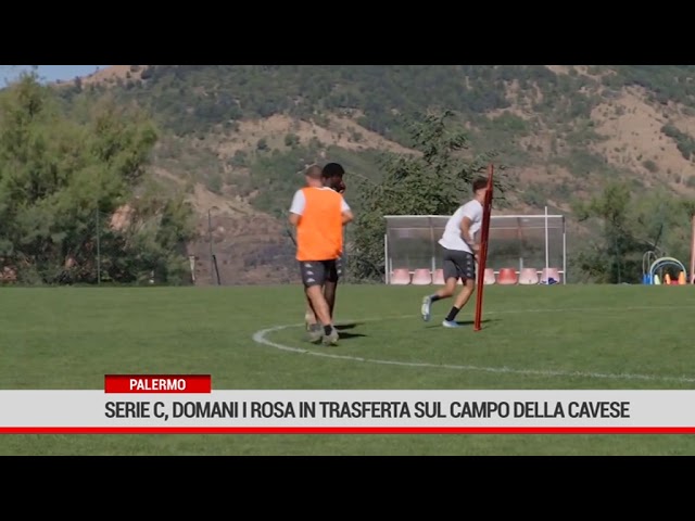 Palermo. Serie C, domani i rosa in trasferta sul campo della Cavese