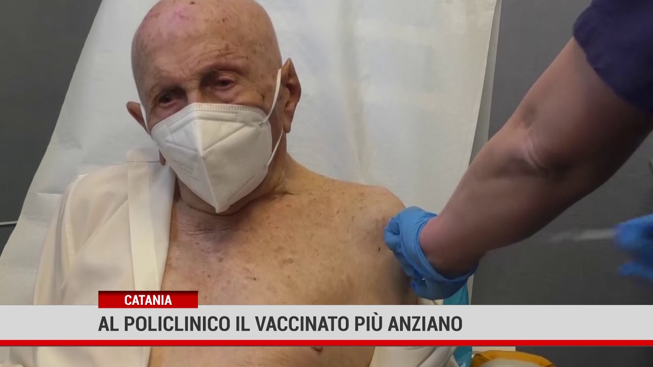 Catania.Al Policlinico il vaccinato più anziano