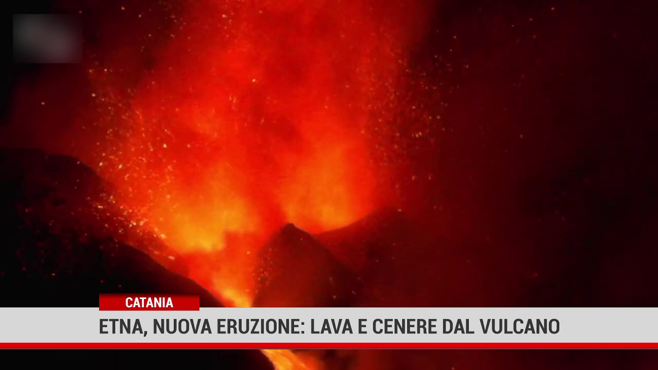 Catania. Etna, nuova eruzione: lava e cenere dal vulcano
