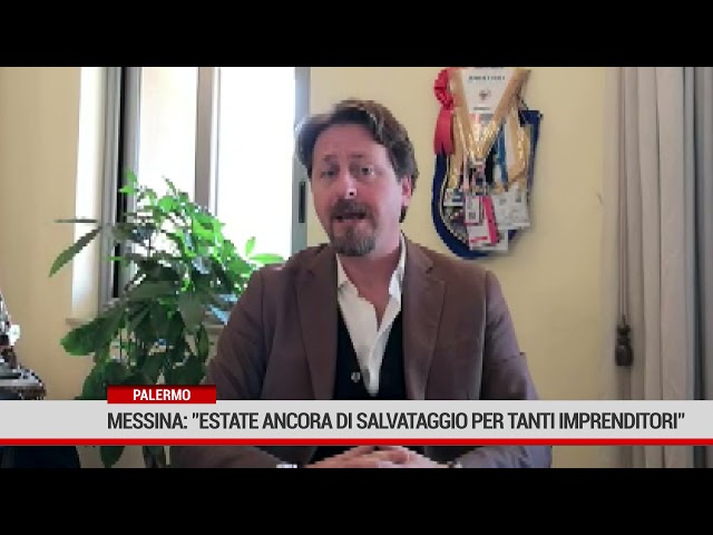 Palermo. Messina: “Estate ancora di salvataggio per tanti imprenditori”