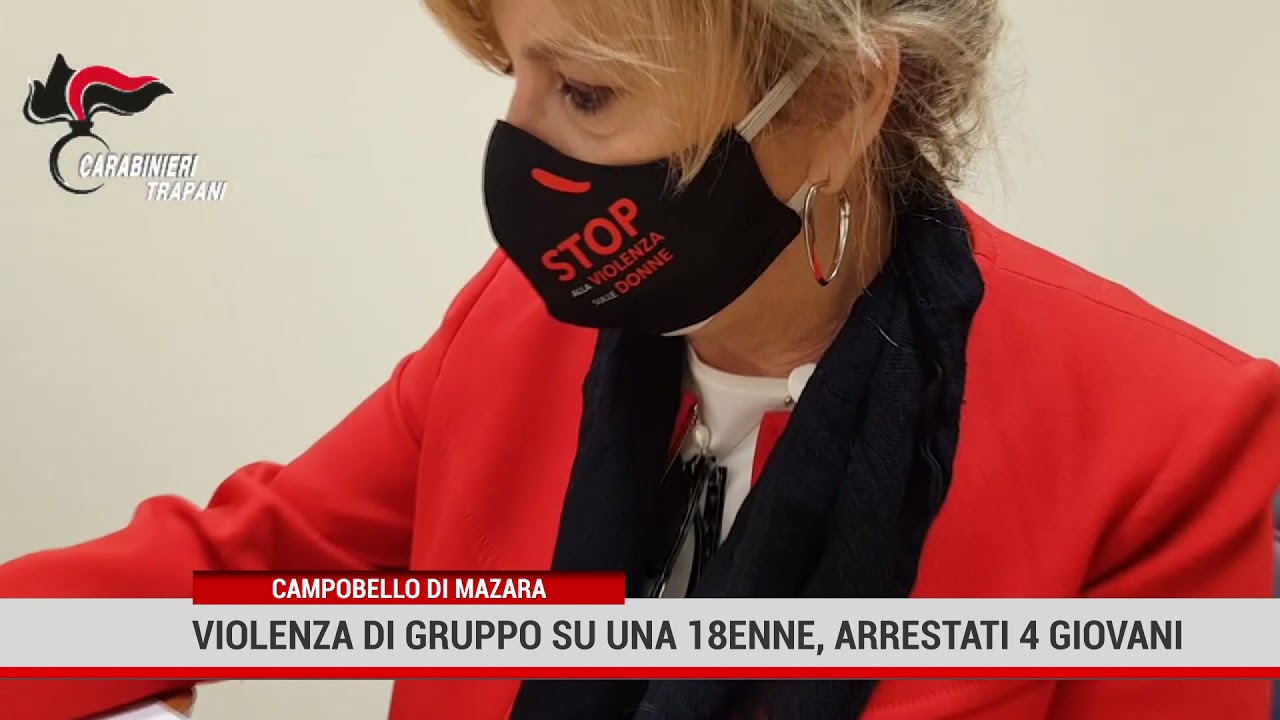 Campobello Di Mazara. Violenza di gruppo su una18enne, arrestati 4 giovani