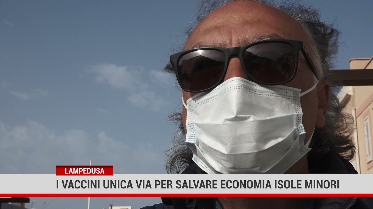 Lampedusa. I vaccini unica via per salvare economia isole minori