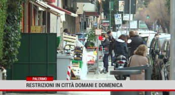 Palermo. Restrizioni in città domani e domenica