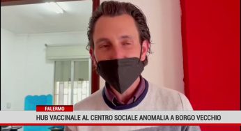 Palermo. Hub vaccinale al centro sociale anomalia a Borgo Vecchio