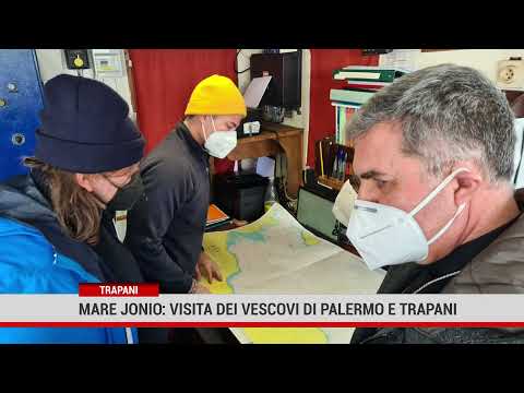 Trapani. Mare Jonio: visita dei Vescovi di Palermo e Trapani