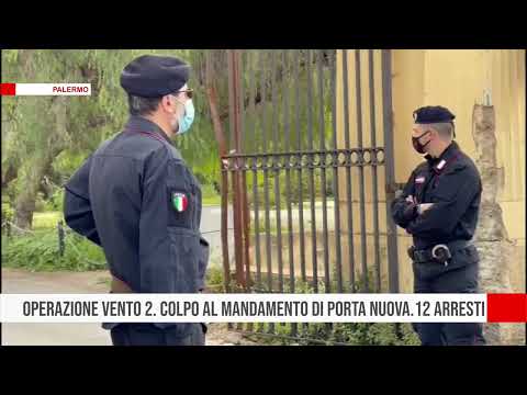 Palermo. Operazione vento 2. Ancora un colpo al mandamento di porta nuova