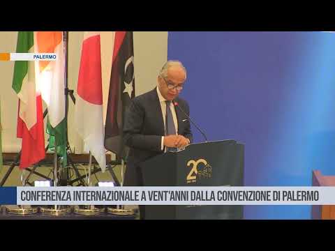 Conferenza internazionale a vent'anni dalla Convenzione di Palermo
