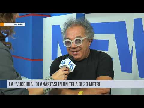 La “Vucciria “ di Anastasi in un tela di 30 metri