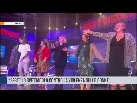 A Palermo “Esse” lo spettacolo contro la violenza sulle donne