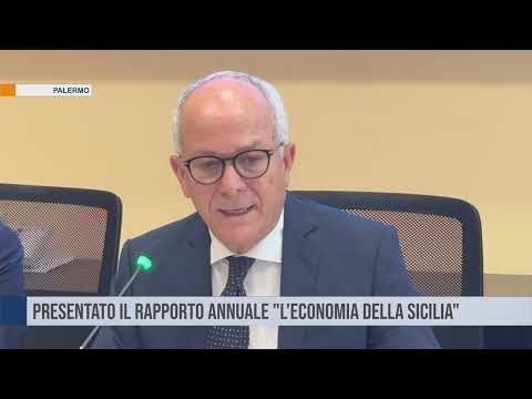 Presentato il rapporto annuale "L'economia della Sicilia"