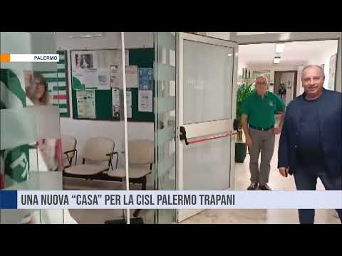 Una nuova “casa” per la Cisl Palermo Trapani