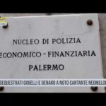 Palermo. Gdf: sequestrati gioielli e denaro a noto cantante neomelodico