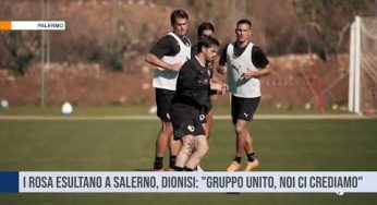 Palermo. I rosa esultano a Salerno, Dionisi: “Gruppo unito, noi ci crediamo”
