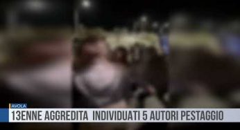Avola. 13enne aggredita individuati 5 autori pestaggio