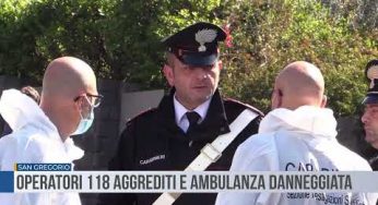 San Gregorio. Operatori 118 aggrediti e ambulanza danneggiata
