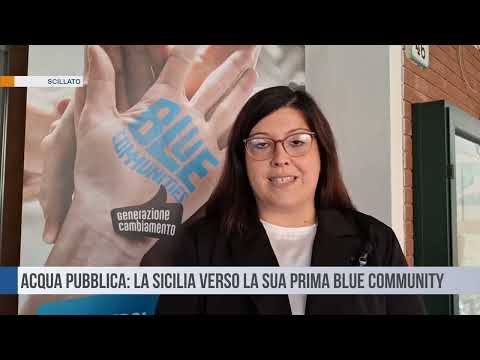Scillato, Acqua pubblica: la Sicilia verso la sua prima Blue Community
