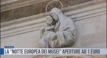 Catania. La “Notte Europea dei Musei” aperture ad 1 euro