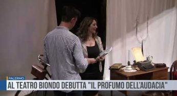 Palermo. Al Teatro Biondo “Il Profumo dell’Audacia” il 23, 24 e 25 maggio