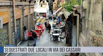 Palermo. Sequestrati due locali in via Dei Cassari