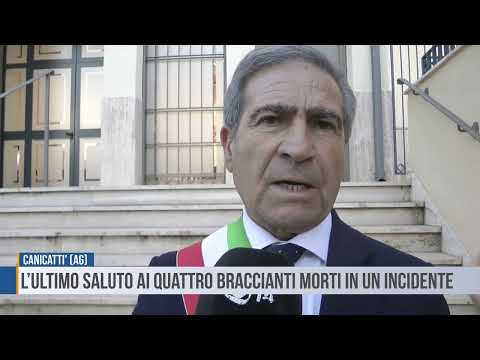 Canicattì: l’ultimo saluto ai quattro braccianti morti in un incidente