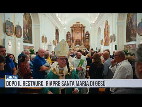 Catania: dopo il restauro, riapre Santa Maria di Gesù